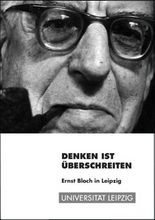 Frontcover der Publikation zur Ausstellung über den Philosoph Ernst Bloch mit dem Titel "Denken ist Überschreiten". Die Schwarz-Weiß-Fotografie zeigt Bloch mit schwarzer Hornbrille und Pfeife im Mund.